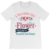 A December Girl Like A Flowers T-Shirt