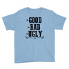 The Bad Ugly Good Youth Tee