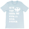 May The Odds Be Ever In Your Favour T-Shirt