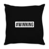 #winning printed Throw Pillow