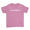 #nofilter Youth Tee