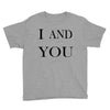 i and you Youth Tee