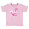 we have this hope breast cancer awareness Toddler T-shirt