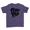 Stay Rad Youth Tee