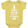 Keep Calm And Put 3 Fingers Up Baby Onesie