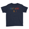 Dont Worry Be Happy Youth Tee