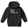 hang on let me overthink this Youth Hoodie