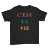 Cest La Vie Youth Tee
