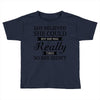 she believed she could but she was really tired so she didn't Toddler T-shirt