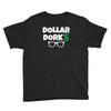 dollar dorks Youth Tee