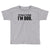 of course i'm right i'm bob Toddler T-shirt