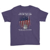 Honor Those Who Place Their Life on the Line so you can Live Yours Youth Tee