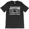 this is what an awesome uncle looks like   mens funny father's day T-Shirt