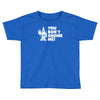 you don't gnome me Toddler T-shirt