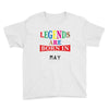 legends are born may Youth Tee