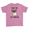 trust me i'm a dogtor Youth Tee