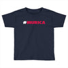 #murica Toddler T-shirt
