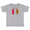 what up dog ketchup hot dog Toddler T-shirt