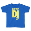 im a dj graphic tee mens Toddler T-shirt
