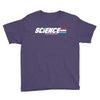 science a real american hero Youth Tee