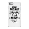 sorry this guy is already taken by a super sexy  may girl iPhone 7 Case