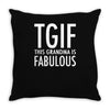tgif grandma fabulous funny Throw Pillow