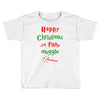 happy christmas ya filthy muggle Toddler T-shirt