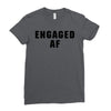 engaged af Ladies Fitted T-Shirt