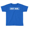 just dab border Toddler T-shirt