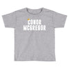 conor mcgregor crown Toddler T-shirt