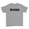 decision Youth Tee