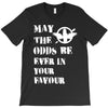 May The Odds Be Ever In Your Favour T-Shirt