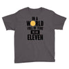 be a eleven Youth Tee