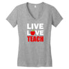 Live Love Teach Women's V-Neck T-Shirt