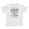 Love Actually Is All Around Ugly Christmas for light Youth Tee