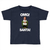 omg santa will ferrell Toddler T-shirt