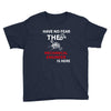 have no fear the mechanical engineer is here Youth Tee