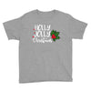 holly jolly christmas Youth Tee