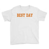 best day Youth Tee