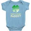 who is your paddy copy Baby Onesie
