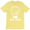 0 100 real quick T-Shirt