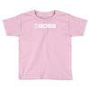 boss new Toddler T-shirt