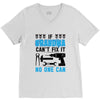 IF GRANDMA CAN'T FIX IT THAN NO ONE CAN FIX IT V-Neck Tee