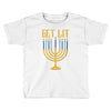 get lit Toddler T-shirt