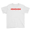 enough national school walkout Youth Tee