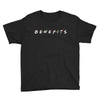 Benefits Friends Youth Tee