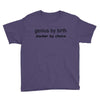 genius by birth slacker by choice Youth Tee