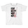 eeny meeny miny moe Toddler T-shirt