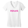 #drunk hashtag neon pink Women's V-Neck T-Shirt