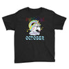 unicorns are born in october cute unicorn Youth Tee
